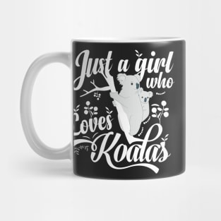 Just a Girl Who Loves Koalas Mug